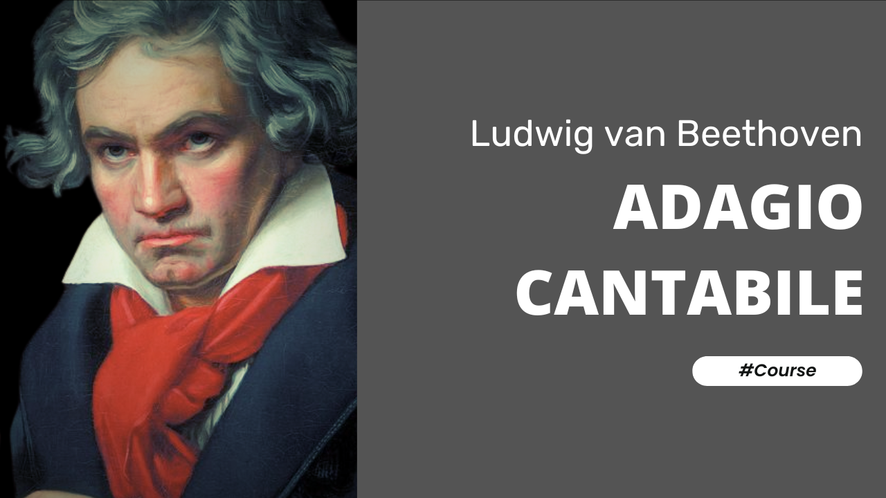 Adagio Cantabile “Pathetique” by Ludwig van Beethoven