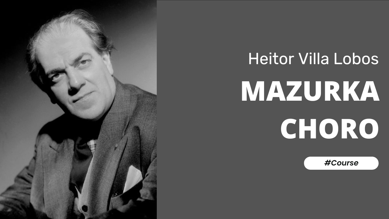 Mazurka Choro by Heitor Villa Lobos