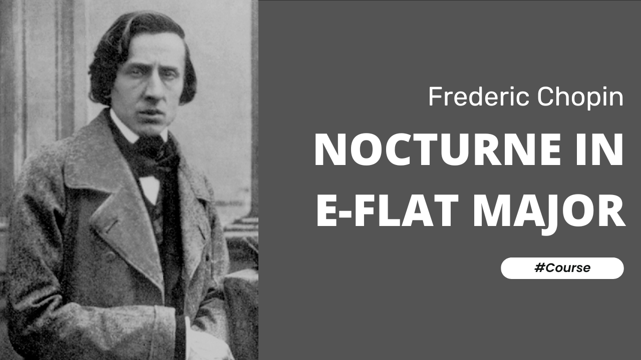 Nocturne in E Flat Major by Frederic Chopin