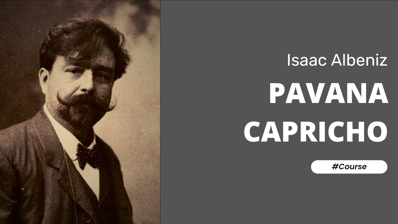 Pavana Capricho by Isaac Albeniz